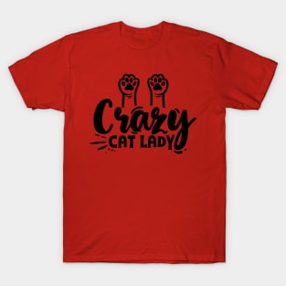 Crazy cat lady Funny Cat mom quote T-Shirt